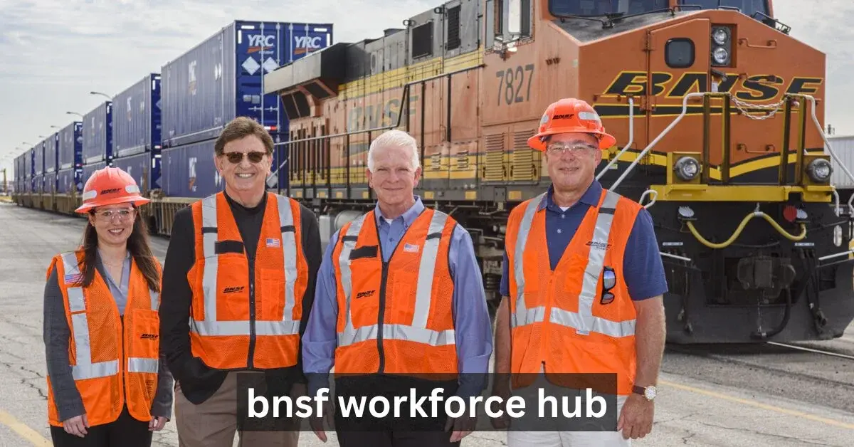 BNSF Workforce Hub: Empowering Rail Employees Through Innovation and Connectivity