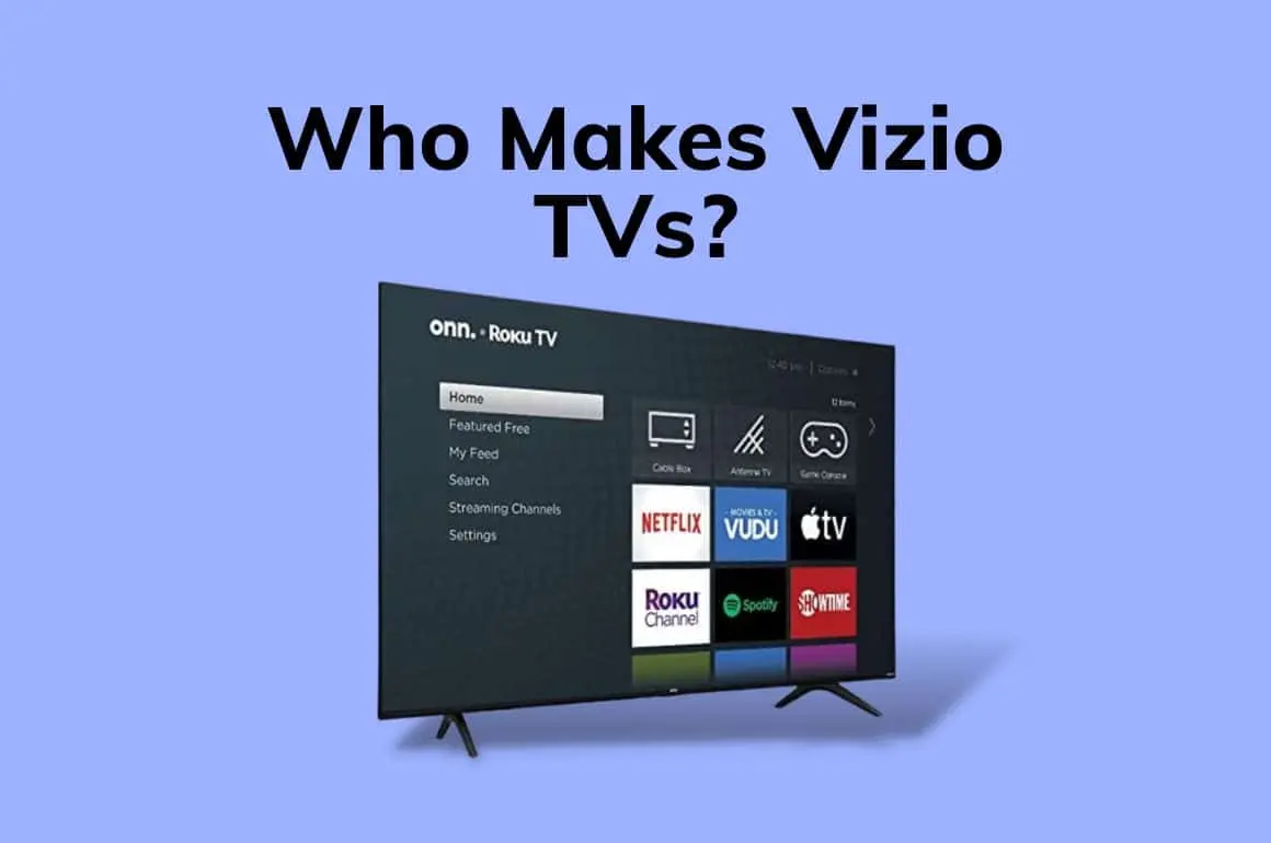 Where Are Vizio Televisions Made?